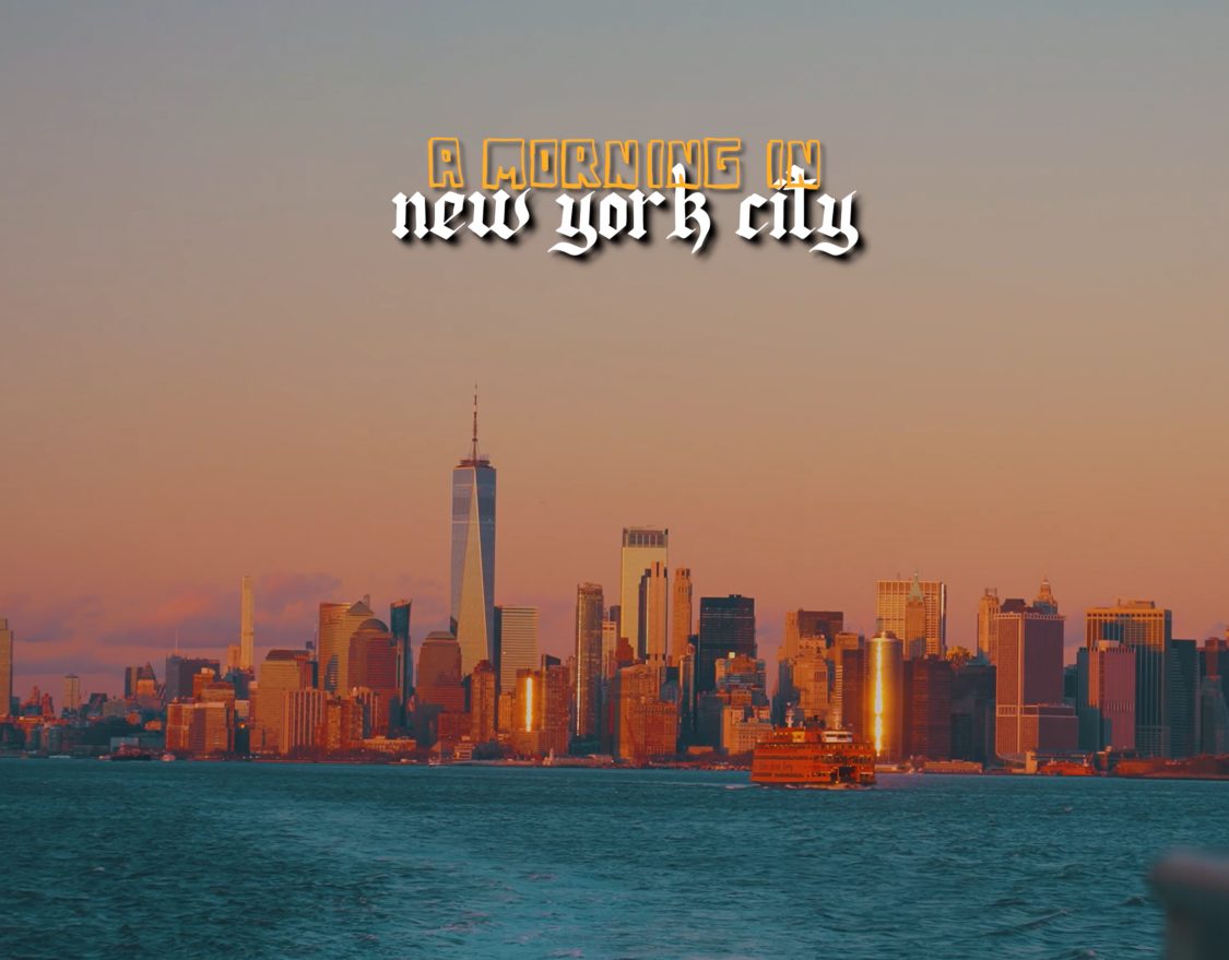 Lower Manhattan skyline at sunrise under the title A Morning in New York City